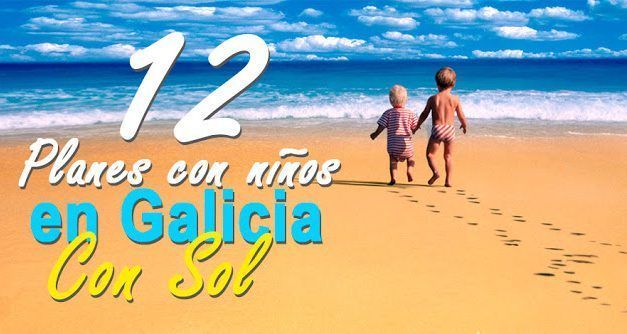 12 Planes con niños en Galicia con sol