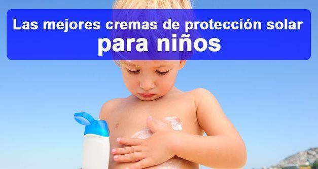 Las mejores cremas de protección solar para niños según la OCU