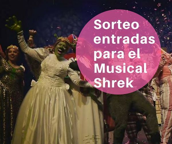 Sorteo entradas musical Shrek: ya tenemos ganadores!