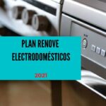 PLAN RENOVE electrodomésticos 2021: todo lo que debes saber para solicitarlo.