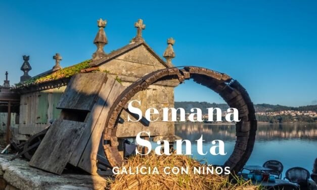 15 planes para disfrutar con niños en Semana Santa en Galicia