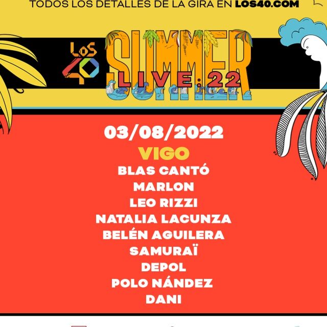 Los 40 Summer Live llegan a Vigo