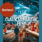 Ya tenemos ganadores! 30 entradas para el Galicia Magic Fest