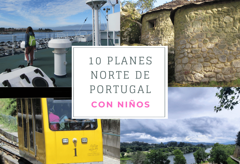 10 planes con niños en el Norte de Portugal
