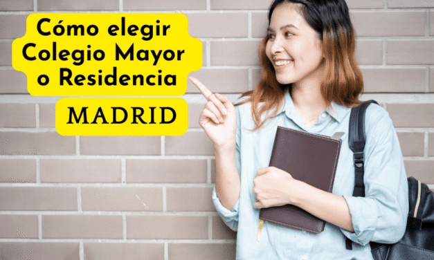 Cómo elegir un colegio mayor o residencia en Madrid: guía para familias