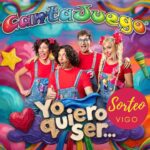 SORTEO entradas para CantaJuego en Vigo con «Yo Quiero Ser»